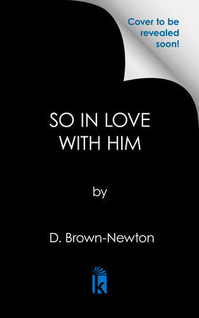 So in Love with Him Paperback by D. Brown-Newton