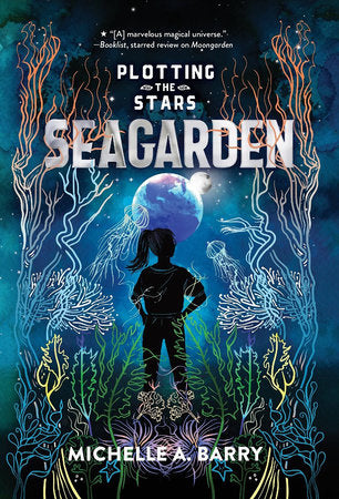Plotting the Stars 2: Seagarden Paperback by Michelle A. Barry