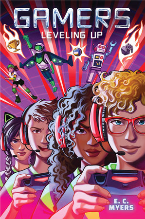 Gamers 2: Leveling Up Hardcover by E. C. Myers