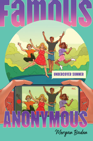 Famous Anonymous 2: Undercover Summer Hardcover by Morgan Baden