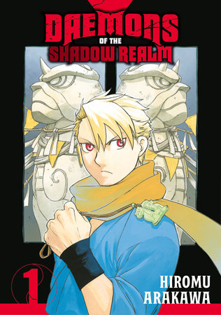 Daemons of the Shadow Realm 01 Paperback by Hiromu Arakawa