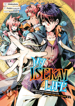 My Isekai Life 14 Paperback by Story by Shinkoshoto, Art by Ponjea (Friendly Land), Character Design by Huuka Kazabana