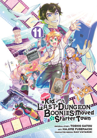 Suppose a Kid from the Last Dungeon Boonies Moved to a Starter Town 11 (Manga) Paperback by Original Story by Toshio Satou, Art by Hajime Fusemachi, Character Design by Nao Watanuki