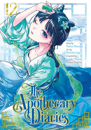 The Apothecary Diaries 12 (Manga) Paperback by Story by Natsu Hyuuga, Art by Nekokurage, Compiled by Itsuki Nanao, Character Design by Touco Shino