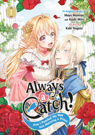 Always a Catch! 01 Paperback by Original Story and Illustrations by Mayo Momoyo and Itsuki Mito, Art by Kaki Nagato