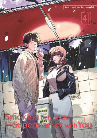 Smoking Behind the Supermarket with You 04 Paperback by Jinushi