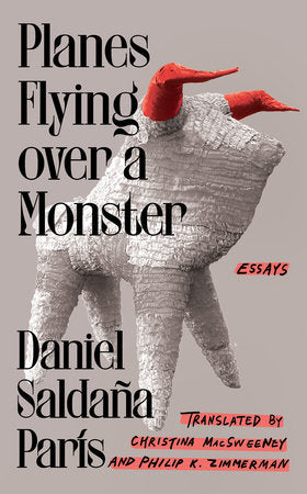 Planes Flying over a Monster Hardcover by Daniel Saldaña París