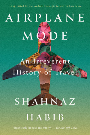 Airplane Mode Paperback by Shahnaz Habib