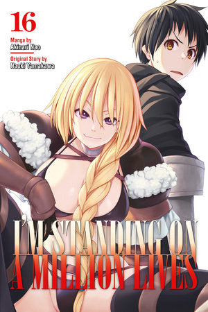 I'm Standing on a Million Lives 16 Paperback by Story by Naoki Yamakawa; Art by Akinari Nao