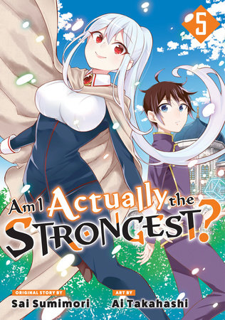 Am I Actually the Strongest? 5 (Manga) Paperback by Original story by Sai Sumimori; Art by Ai Takahashi