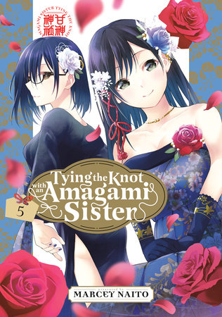 Tying the Knot With an Amagami Sister 5 Paperback by Marcey Naito