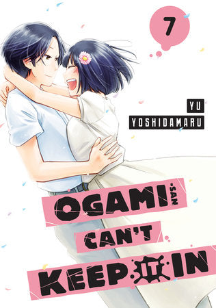 Ogami-san Can't Keep It In 7 Paperback by Yu Yoshidamaru