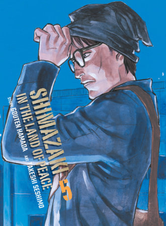 Shimazaki in the Land of Peace 5 Paperback by Gouten Hamada