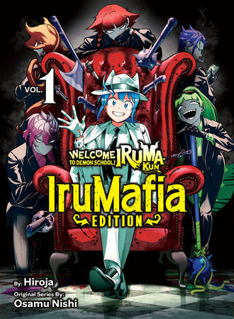 Welcome to Demon School! Iruma-kun: IruMafia Edition 1 Paperback by Osamu Nishi
