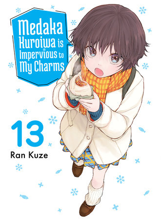 Medaka Kuroiwa Is Impervious to My Charms 13 Paperback by Ran Kuze