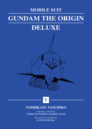 Mobile Suit Gundam: THE ORIGIN Deluxe 5 Hardcover by Yoshikazu Yasuhiko