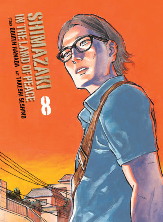 Shimazaki in the Land of Peace 8 Paperback by Gouten Hamada