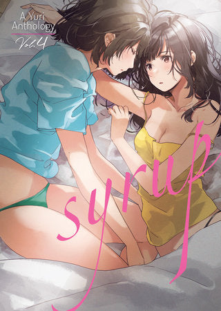 Syrup: A Yuri Anthology Vol. 4 Paperback by Various creators
