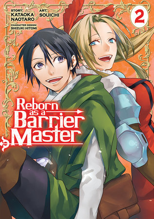 Reborn as a Barrier Master (Manga) Vol. 2 Paperback by Kataoka Naotaro; Illustrated by Souichi; Character Designs by Shizuki Hitomi