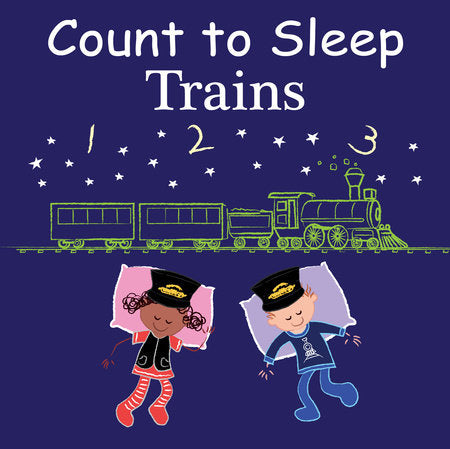 Count to Sleep Trains Board Book by Adam Gamble, Mark Jasper