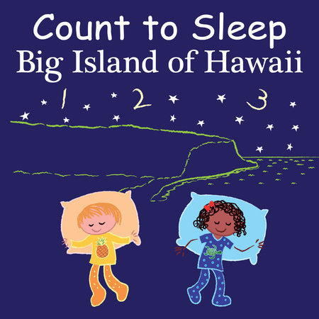 Count to Sleep Big Island of Hawaii Board Book by Adam Gamble, Mark Jasper