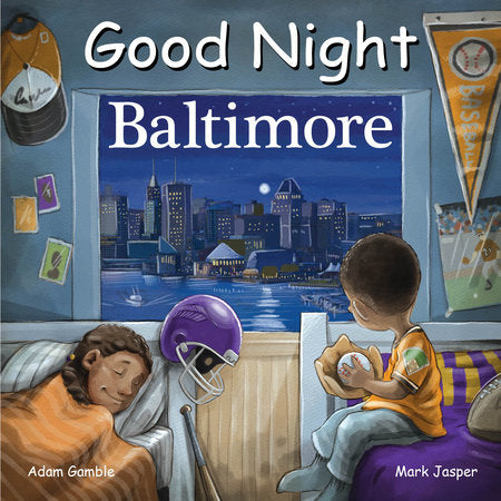 Good Night Baltimore Board Book by Adam Gamble, Mark Jasper