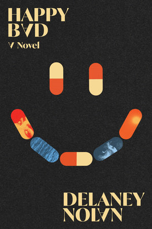 Happy Bad Hardcover by Delaney Nolan