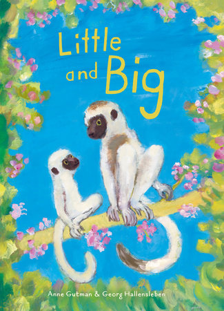Little and Big Hardcover by Anne Gutman; Illustrated by Georg Hallensleben