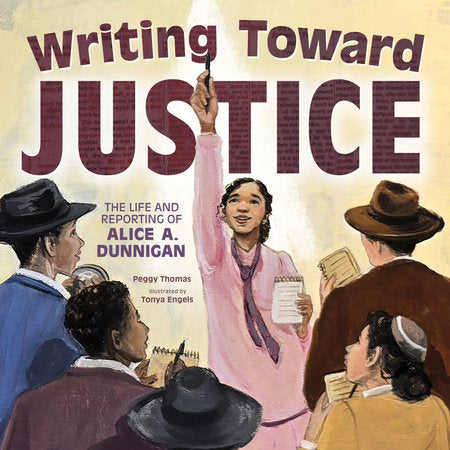 Writing Toward Justice Hardcover by Peggy Thomas; Illustrated by Tonya Engel