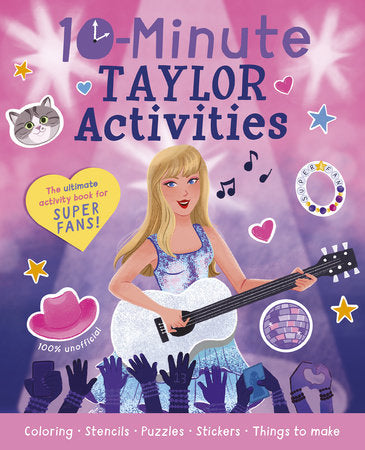 10-Minute Taylor Activities TR by Cassie Cook; illustrated by Amanda Morrow
