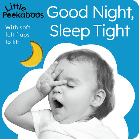 Good Night, Sleep Tight - Little Peekaboos Board Book by Sophie Aggett; compiled by Tiger Tales
