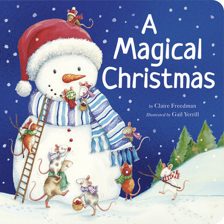 A Magical Christmas Board Book by Claire Freedman; illustrated by Gail Yerrill