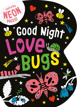 Good Night Love Bugs Board Book by Becky Davies; illustrated by Louise Warwick