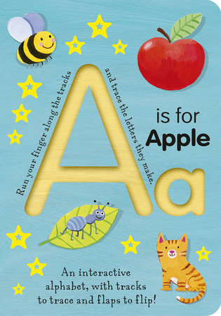 A is for Apple Board Book by Tiger Tales; illustrated by Georgie Birkett