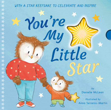 You're My Little Star Hardcover by Danielle McLean; illustrated by Anna Terreros-Martin