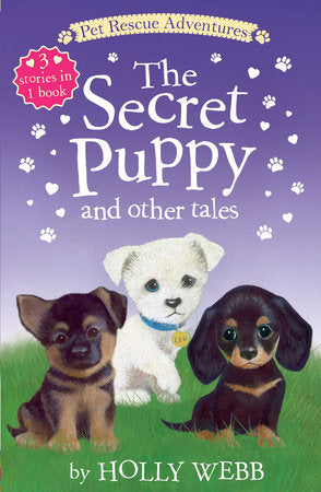 The Secret Puppy and Other Tales Paperback by Holly Webb; illustrated by Sophy Williams