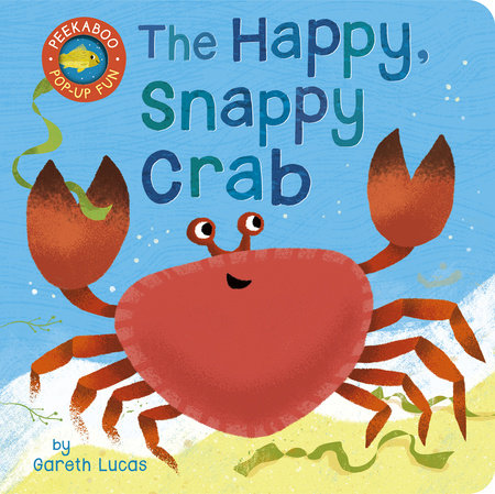 The Happy Snappy Crab Board Book by Tiger Tales; illustrated by Gareth Lucas