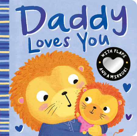 Daddy Loves You Board Book by Danielle McLean; illustrated by Zoe Waring