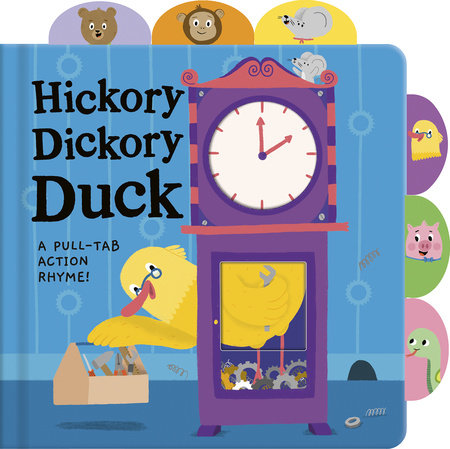 Hickory Dickory Duck Board Book by Tiger Tales; illustrated by Valerie Sindelar