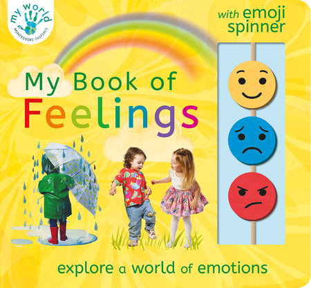 My Book of Feelings Board Book by Nicola Edwards; illustrated by Thomas Elliott