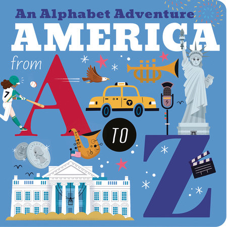 America from A to Z Board Book by Amelia Hepworth; illustrated by E. Rodriguez
