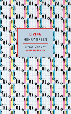 Living Paperback by Henry Green, introduction by Adam Thirlwell