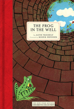 The Frog in the Well Hardcover by Alvin Tresselt, illustrated by Roger Duvoisin