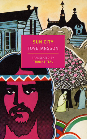 Sun City Paperback by Tove Jansson, translated from the Swedish by Thomas Teal