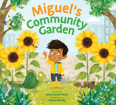Miguel's Community Garden Paperback by by JaNay Brown-Wood; illustrated by Samara Hardy