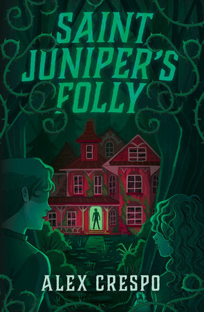 Saint Juniper's Folly Paperback by Alex Crespo