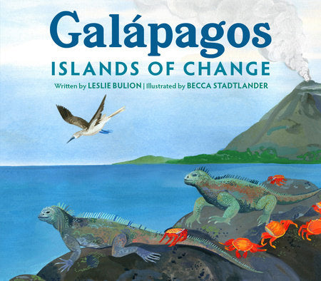 Galápagos Paperback by Leslie Bulion; illustrated by Becca Stadtlander