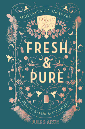 Fresh and Pure Hardcover by Jules Aron