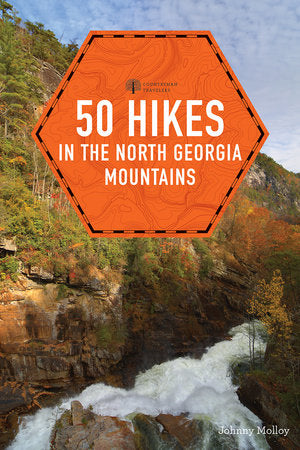 50 Hikes in the North Georgia Mountains Paperback by John Molloy