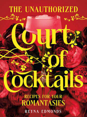 The Unauthorized Court of Cocktails Hardcover by Reyna Edmonds